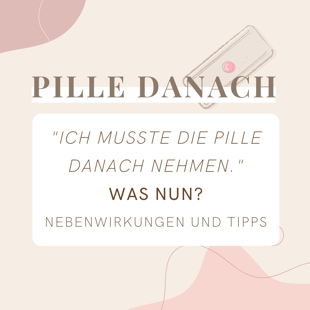 Wirkung-Pille-Danach-Nebenwirkungen-Hilfe-für-den-Zyklus