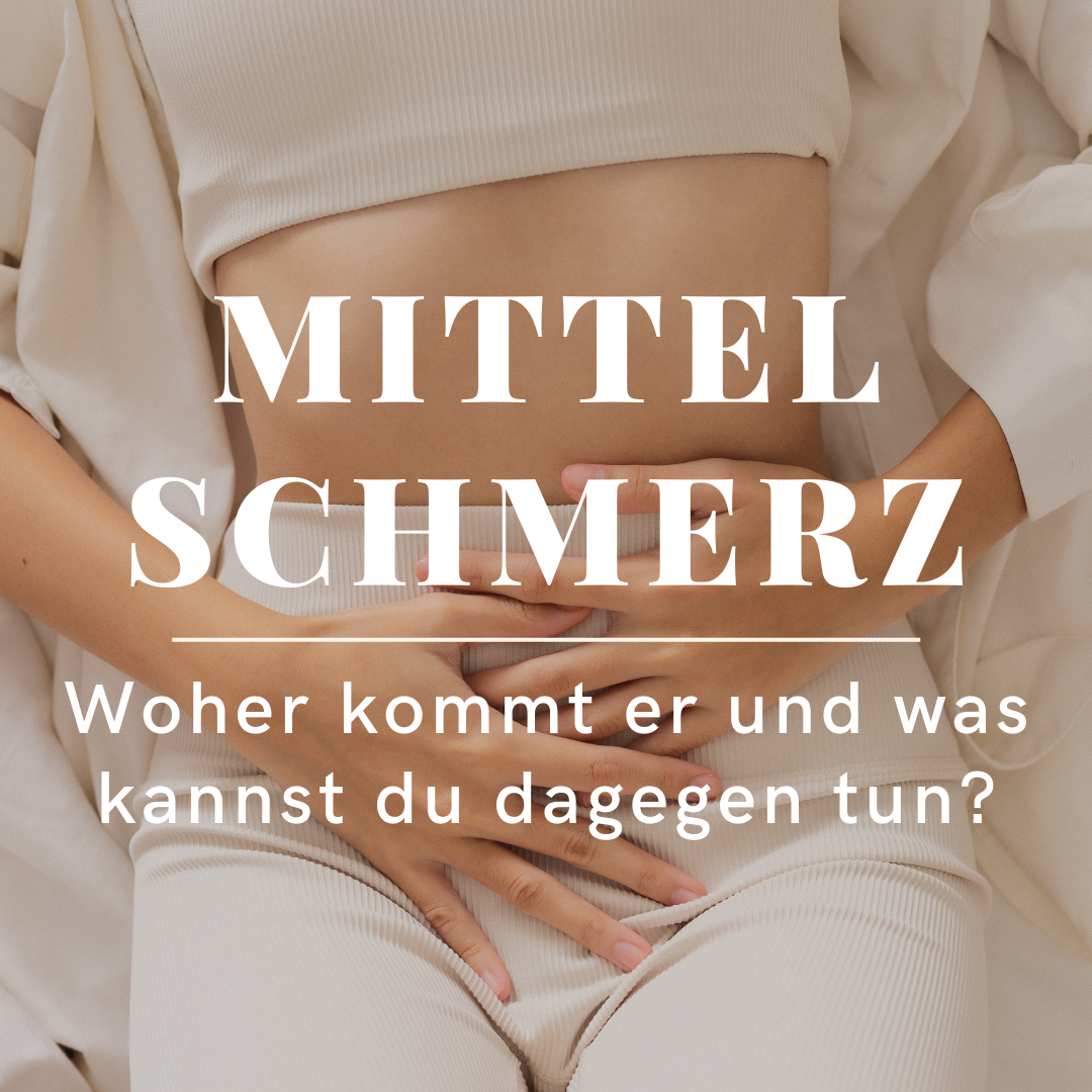 Eisprungschmerzen aka Mittelschmerz 
